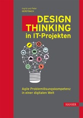 Design Thinking in IT-Projekten