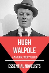 Essential Novelists - Hugh Walpole