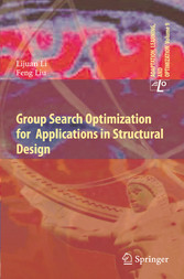 Group Search Optimization for Applications in Structural Design