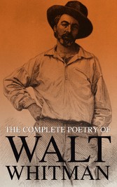 The Complete Poetry of Walt Whitman