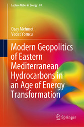 Modern Geopolitics of Eastern Mediterranean Hydrocarbons in an Age of Energy Transformation