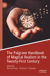 The Palgrave Handbook of Magical Realism in the Twenty-First Century