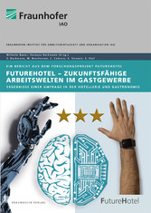 FutureHotel - Zukunftsfähige Arbeitswelten im Gastgewerbe.