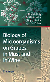 Biology of Microorganisms on Grapes, in Must and in Wine