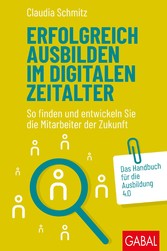 Erfolgreich ausbilden im digitalen Zeitalter