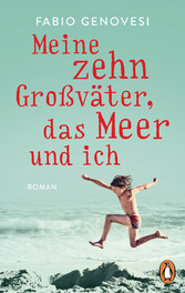 Meine zehn Großväter, das Meer und ich