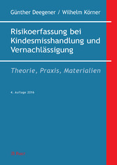 Risikoerfassung bei Kindesmisshandlung und Vernachlässigung