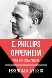 Essential Novelists - E. Phillips Oppenheim