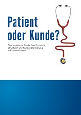 Patient oder Kunde?