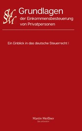 Grundlagen der Einkommensbesteuerung von Privatpersonen