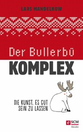 Der Bullerbü-Komplex