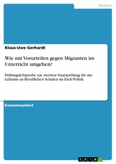 Wie mit Vorurteilen gegen Migranten im Unterricht umgehen?