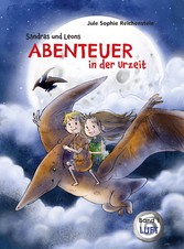 Sandras und Leons Abenteuer in der Urzeit