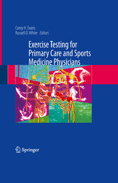 Exercise Testing for Primary Care and Sports Medicine Physicians