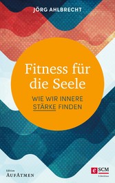 Fitness für die Seele