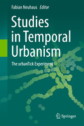 Studies in Temporal Urbanism