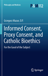 Informed Consent, Proxy Consent, and Catholic Bioethics