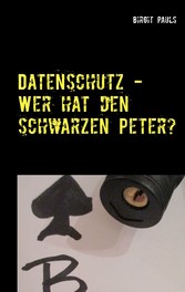 Datenschutz - Wer hat den schwarzen Peter?