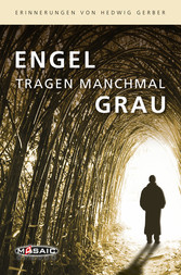 Engel tragen manchmal Grau