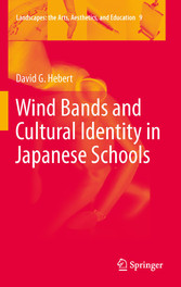 Wind Bands and Cultural Identity in Japanese Schools