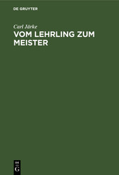 Vom Lehrling zum Meister