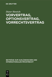 Vorvertrag, Optionsvertrag, Vorrechtsvertrag