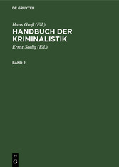 Hans Groß: Handbuch der Kriminalistik. Band 2