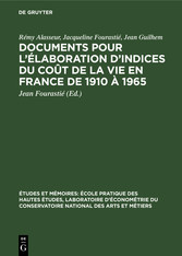 Documents pour l'élaboration d'indices du coût de la vie en France de 1910 à 1965