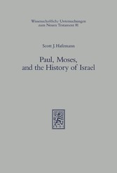 Paul, Moses, and the History of Israel