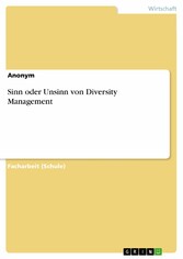 Sinn oder Unsinn von Diversity Management