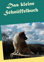 Das kleine Schnüffelbuch