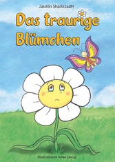 Das traurige Blümchen