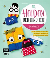 Helden der Kindheit - Das Nähbuch