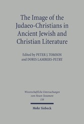 The Image of the Judaeo-Christians in Ancient Jewish and Christian Literature