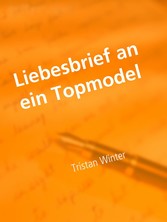 Liebesbrief an ein Topmodel