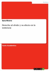 Derecho al olvido y su efecto en la sentencia