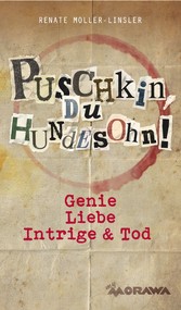 Puschkin, du Hundesohn