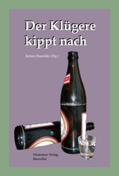 Der Klügere kippt nach