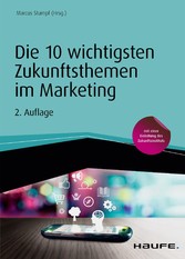 Die 10 wichtigsten Zukunftsthemen im Marketing