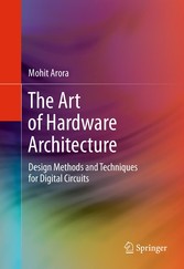 The Art of Hardware Architecture