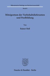 Miteigentum der Vorbehaltslieferanten und Poolbildung.