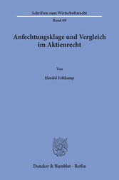 Anfechtungsklage und Vergleich im Aktienrecht.