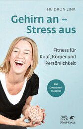 Gehirn an - Stress aus