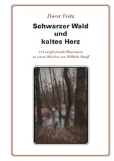 Schwarzer Wald und kaltes Herz