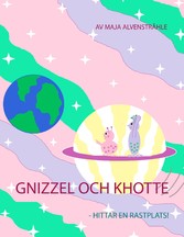 Gnizzel och Khotte