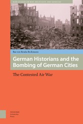 German Historians and the Bombing of German Cities