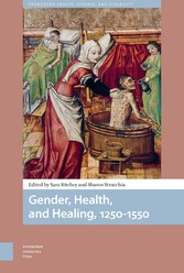 Gender, Health, and Healing, 1250-1550