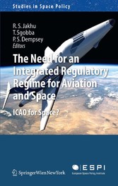 The Need for an Integrated Regulatory Regime for Aviation and Space