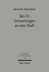 Bet-El - Erinnerungen an eine Stadt