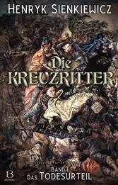 Die Kreuzritter. Band I